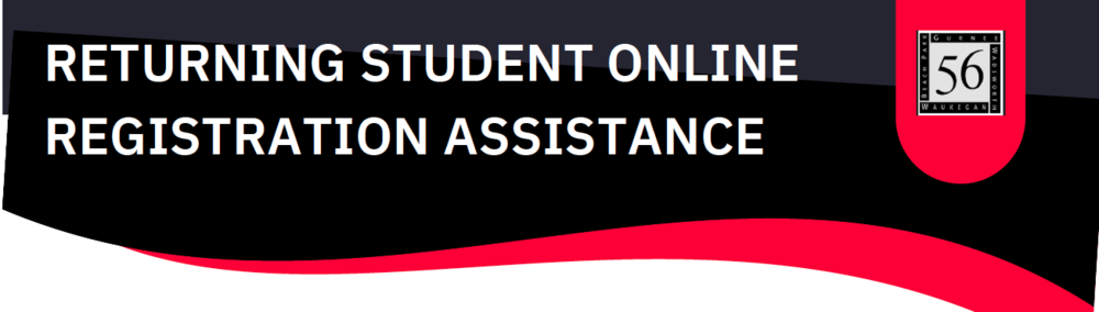 Returning Student Online Registration  Assistance 